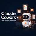 Claude Cowork: The Complete Masterclass - ผู้ช่วย AI ที่ทำงานแทนคุณได้จริง